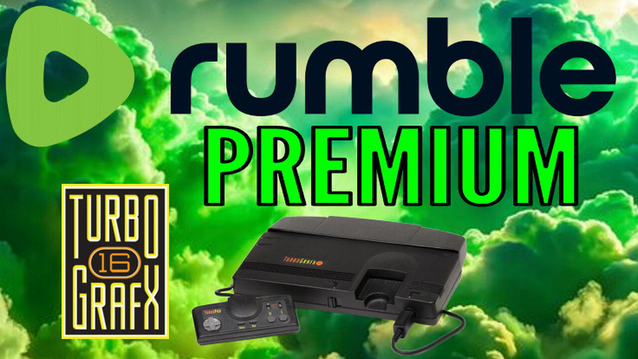 Turbografx 16 - LIVE Retro Gaming - RUMBLE PREMIUM