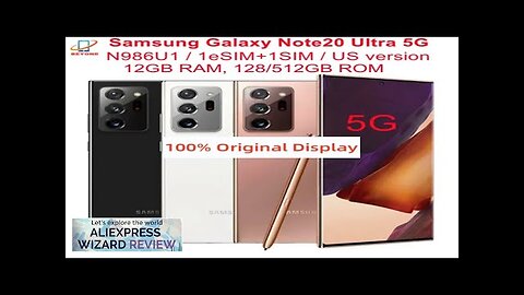 Samsung Galaxy Note 20 Note20 Ultra 5G N986U1 6.9" 12GB RAM 128/512GB Review