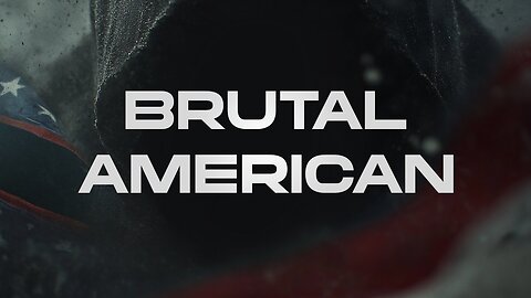 BRUTAL AMERICAN