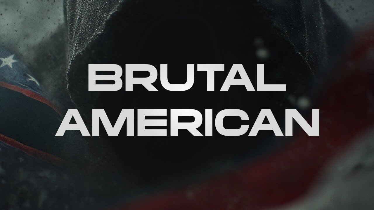 BRUTAL AMERICAN