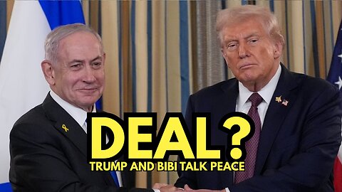 DEAL? Trump and Netanyahu Talk Peace