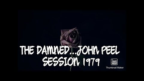 The Damned - Peel Session 1979...