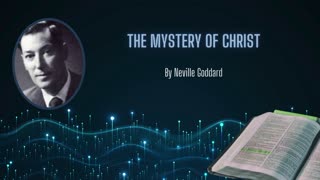 Neville Goddard Explores "The Mystery of Jesus Christ" | Symbolism in Scripture