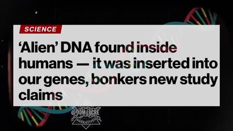 Alien' DNA that has been found inside humans