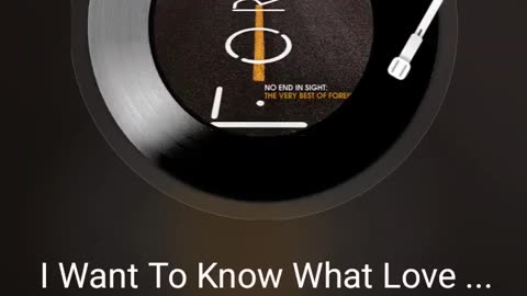 Foreigners.. I want to.know what love is