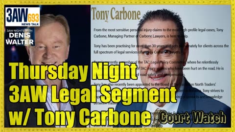 Tony Carbone Free Legal Advice every Thursday on 3AW w Denis Walter 3AW Melbourne Radio