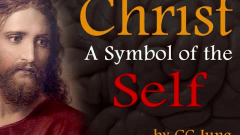 Christ, a Symbol of the Self, by Carl Jung (audiobook).mp4