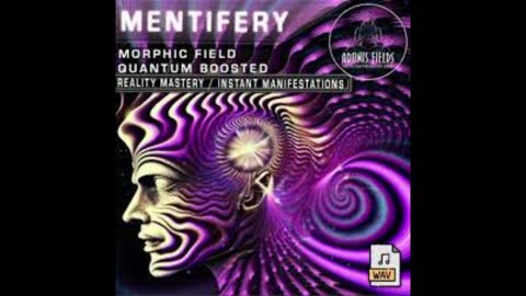 Mentifery - Reality Mastery _ Instant Manifestations Quantum Boosted Morphic Field - Adonis Field