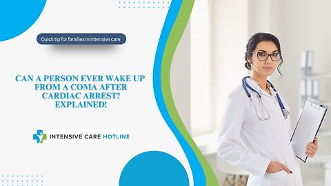 Can a Person Ever Wake Up from a Coma After Cardiac Arrest? Explained!