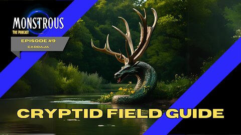 Monstrous Field Guide #9: Caddaja