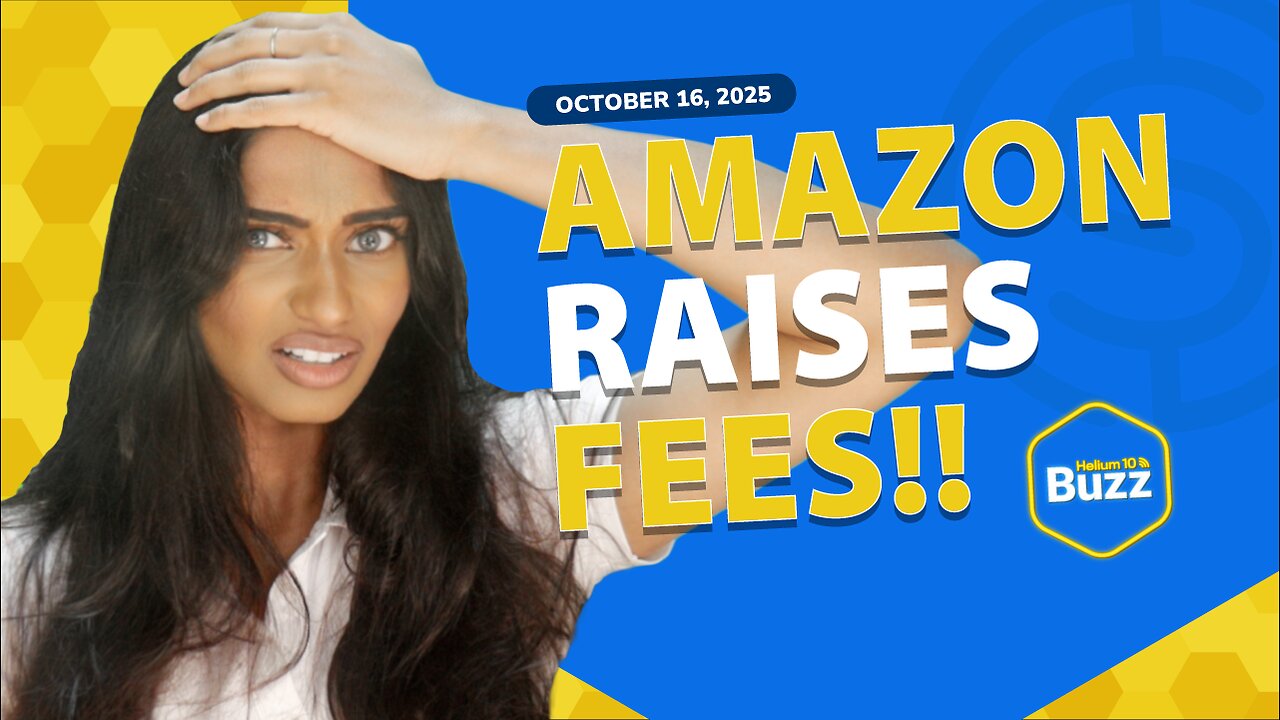 Amazon Announces Fee INCREASES! | Shop Walmart on ChatGPT | Helium 10 Weekly Buzz 10/16/25
