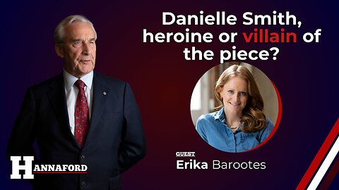 Danielle Smith, heroine or villain of the piece?