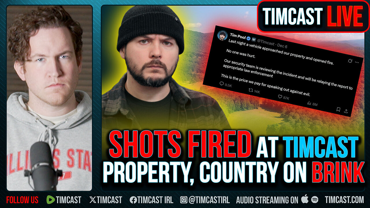 Shots Fired At Timcast Property, Country On Brink