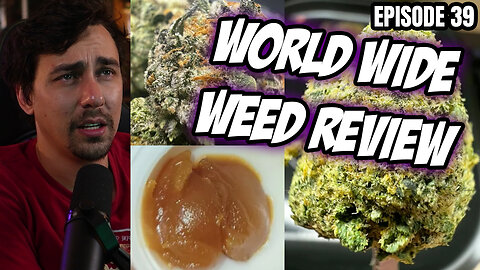 World Wide Weed Review!!! Weed Porn #39