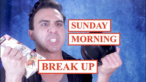 SUNDAY MORNING BREAK UP