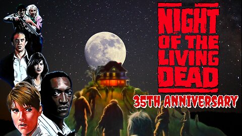 Night Of The Living Dead 1990 - 35th Anniversary