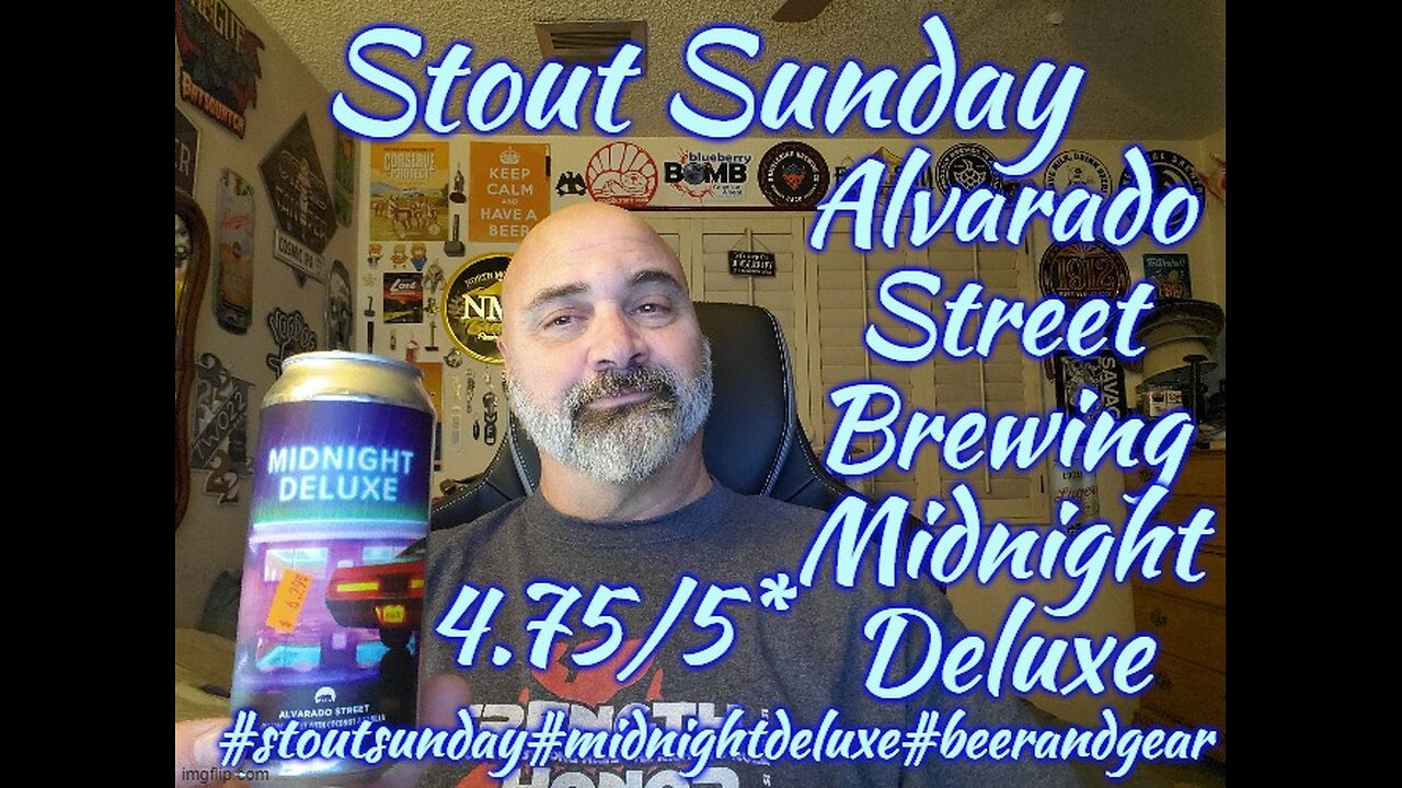 Stout Sunday: Alvarado Street Brewing Midnight Deluxe Imperial Pastry Stout 4.75/5*