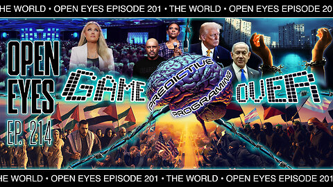 Open Eyes Ep. 214 - "Gameover! Predictive Programming"