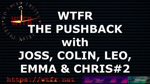 WTFR The Pushback 15-01-2025