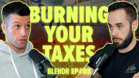 Trudeau Burns Tax Dollars, Canada/US Merger, and the Costs of Bureaucracy | Blendr Report EP88