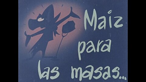 Corn For The Masses, Maiz Para Las Masas (Original Colored Cartoon)