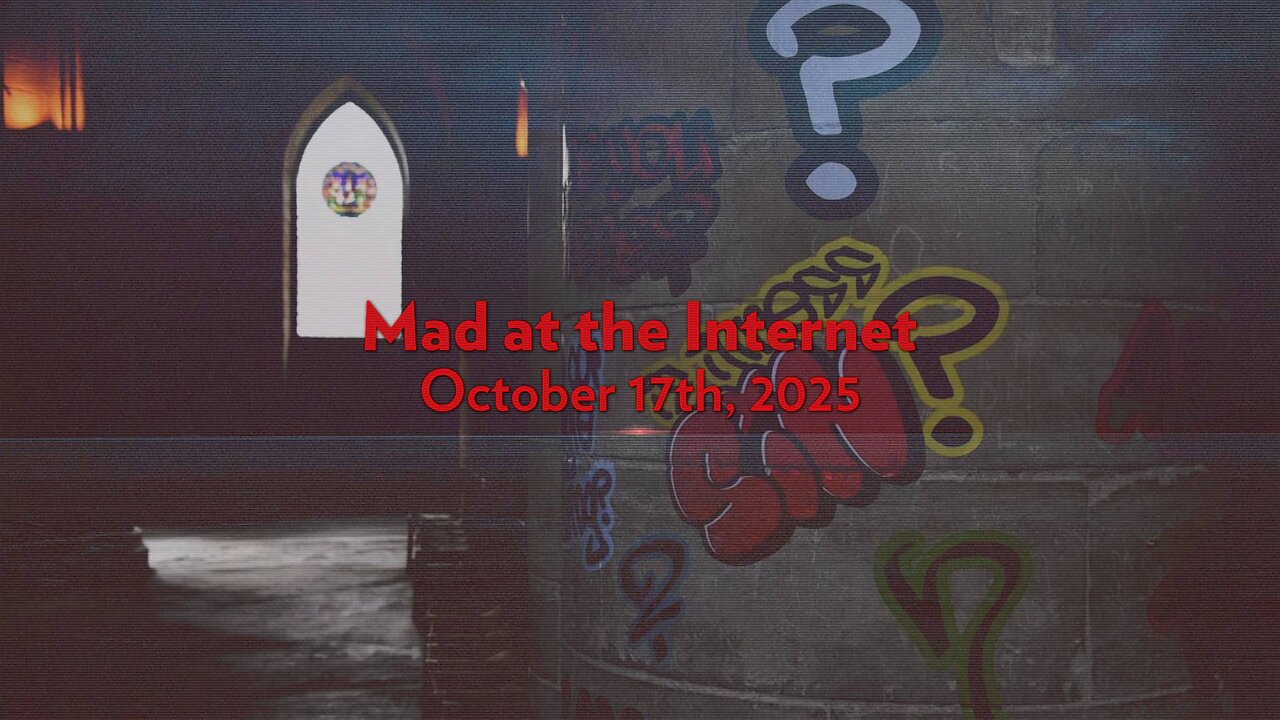 Captive Mindset (October 17th, 2025) - Mad at the Internet