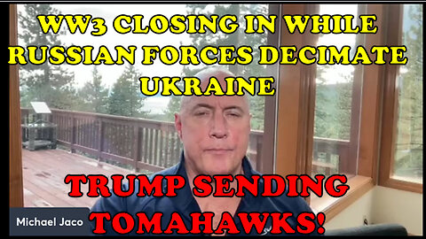 WWIII near & Russian forces decimating Ukraine army and President Trump weighs sending tomahawks