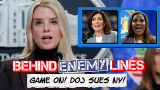 Behind Enemy Lines | "This is a new DOJ!" Bondi Sues NY State For UNCONSTITUTIONAL Sanctuary Status!