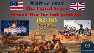 WAR of 1812 - USA's Second War for Independence