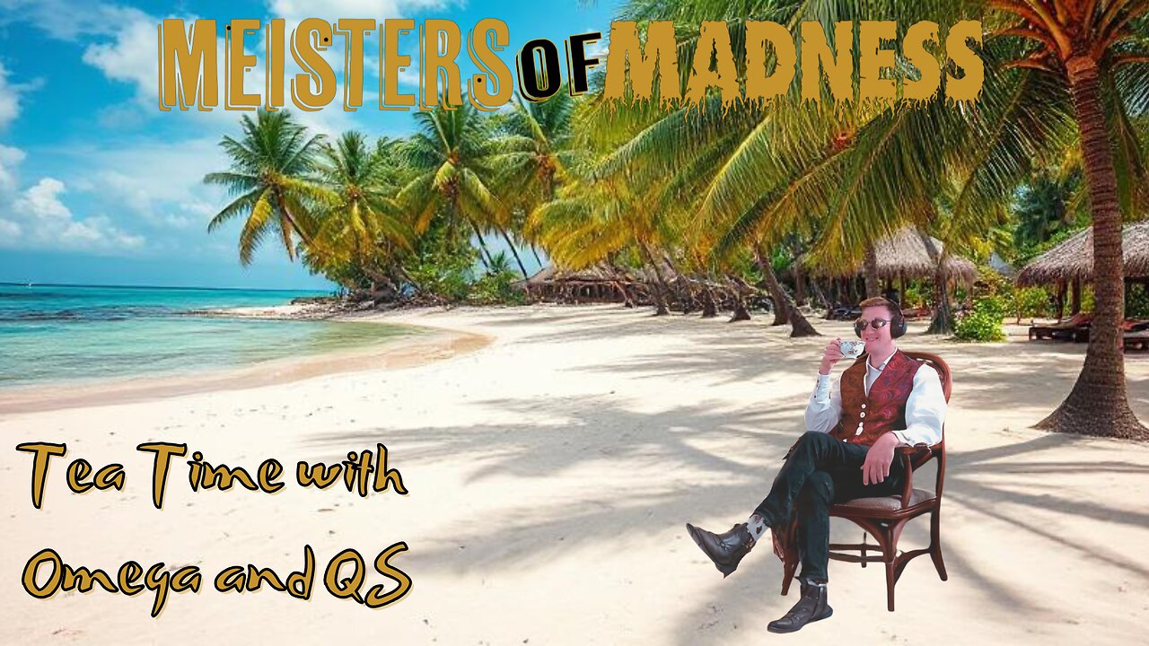 Tea Time with Omega & QS