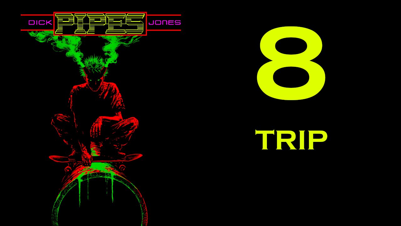 PIPES (Audio-book) Chapter 8: Trip
