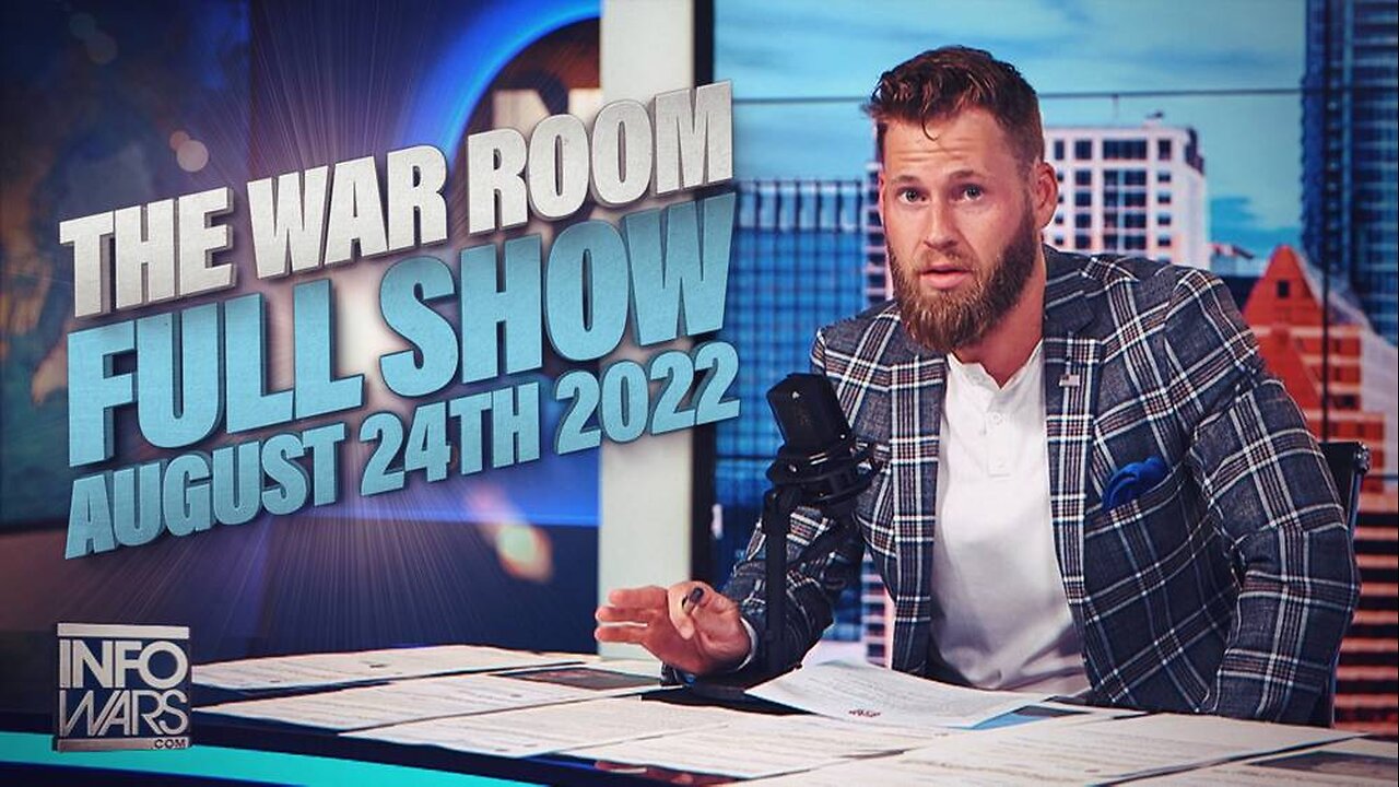 The War Room August 24th, 2022