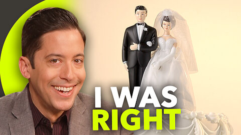 I Was Right About the Marriage Issue