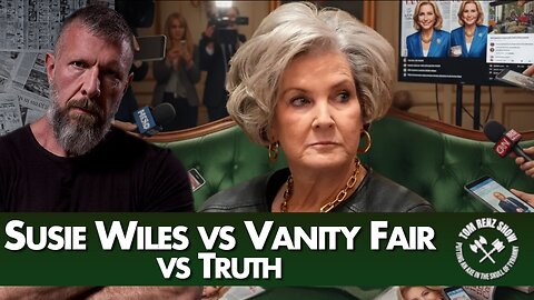 Susie Wiles vs Vanity Fair vs Truth