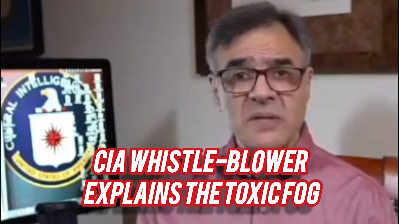 CIA Whistleblower Exposes what the Chemical Fog is!