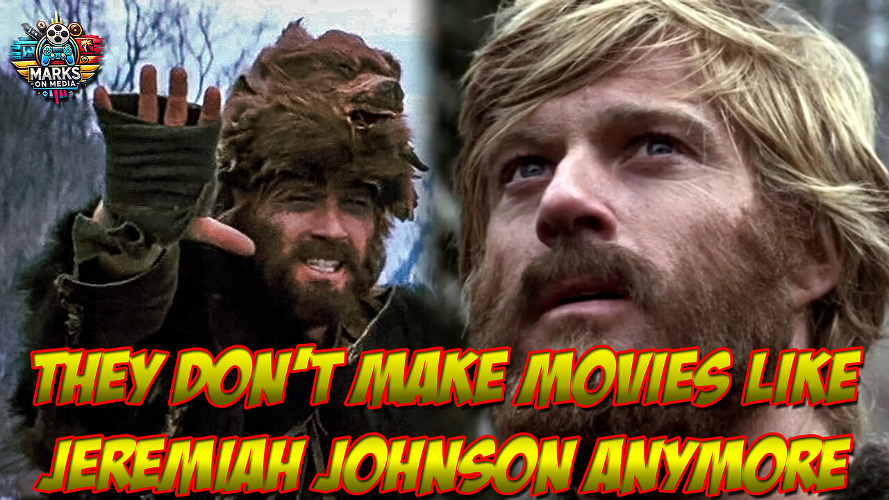 They Don’t Make Movies Like Jeremiah Johnson Anymore