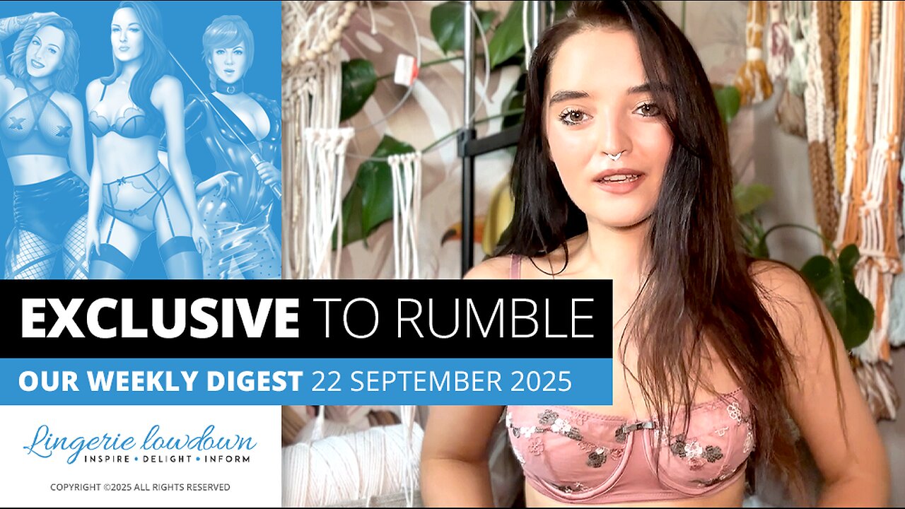 Exclusive to Rumble : Weekly digest for week beginning 22 September 2025