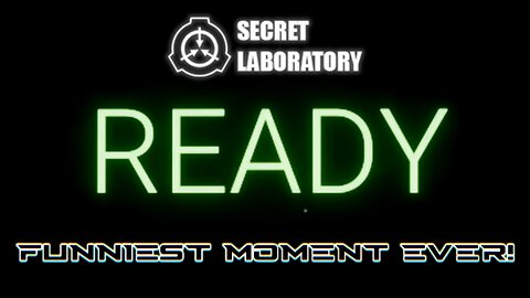 SCP:Secret Laboratory | FUNNIEST MOMENT EVER 🤣