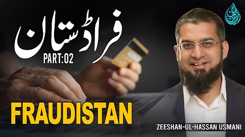 Fraudistan Part 2 | فراڈستان پارٹ ٢ | धोखाधड़ी | Zeeshan Usmani