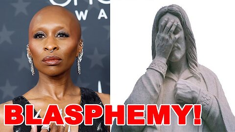 BLASPHEMY! Cynthia Erivo cast in the role of Jesus!