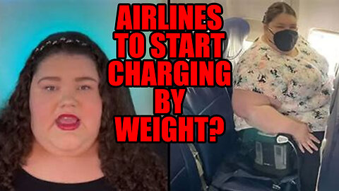 Will Airlines Start Charging Travelers By Their Weight?