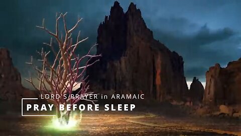 The LORD'S PRAYER in ARAMAIC / Amin