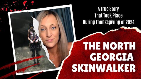 The North Georgia SkinWalker