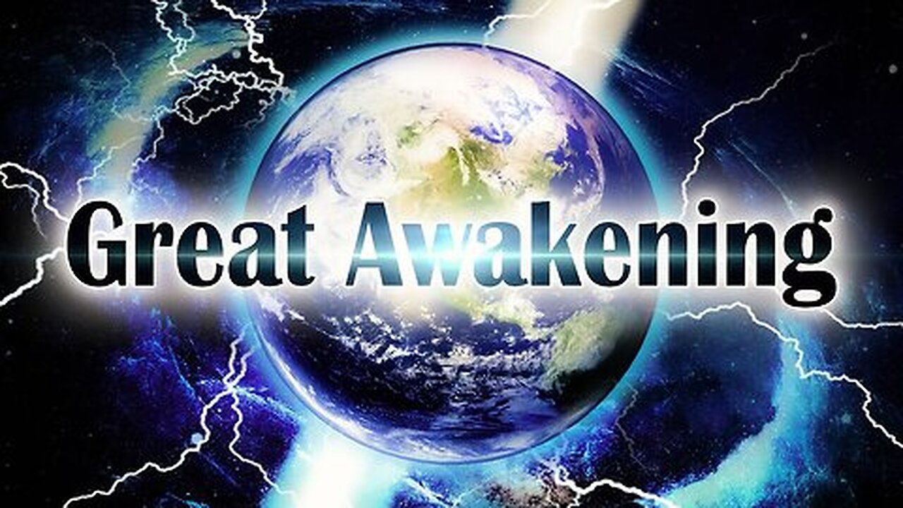 🌎 The Great Awakening Is Here 🦅