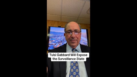 Tulsi Gabbard Will Expose the Surveillance State