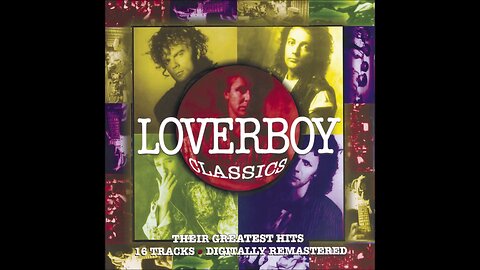 Loverboy - Loverboy Classics (1994) [Full Album]