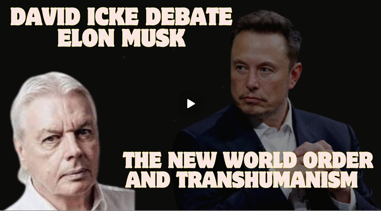 Alex Jones And David Icke Debate Elon Musk, The New World Order, And Transhumanism