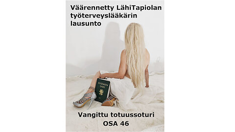 Väärennetty LähiTapiolan työterveyslääkärin lausunto