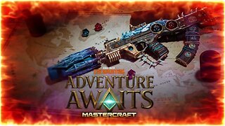 ADVENTURE AWAITS MASTERCRAFT Bundle Showcase