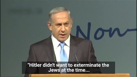 Benjamin Netanyahu Says Muslims Behind the Holocaust